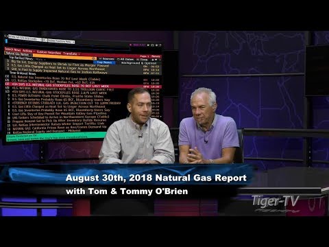 Natural Gas EIA Report Analysis with Tom & Tommy O'Brien - August 30th, 2018