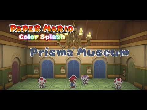 Prisma Museum - Paper Mario Color Splash Music Extended