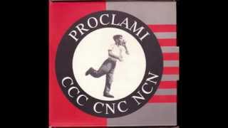 CCC CNC NCN - PROCLAMA DEL NUOVO ORDINE MONDIALE