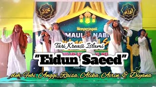 Download lagu Tari Kreasi Islami 'Eidun Saeed' oleh Febi, Anggi, Raisa, Alika, Airin, & Diyana mp3 Download lagu Tari Kreasi Islami 'Eidun Saeed' oleh Febi, Anggi, Raisa, Alika, Airin, & Diyana mp3