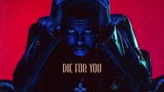 The Weeknd - Die for you remix feat. Lyric Slaughter (not an official remix)