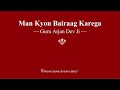Man Kyon Bairaag Karega - Guru Arjan Dev Ji - RSSB Shabad