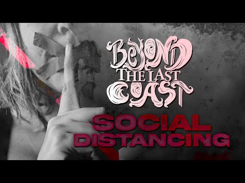 Beyond The Last Coast - Social Distancing (Official Lyric Video)