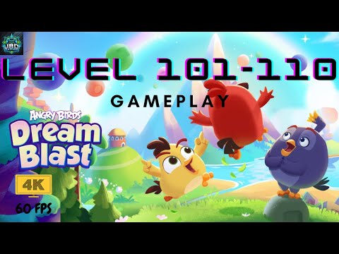 Angry Birds Dream Blast 🎮 | Levels 101-110 Gameplay Walkthrough 🔥🐦@JBDGamingYT