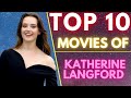 Top 10 Movies Of ( KATHERINE LANGFORD ) Australian Actress | SASCO | #katherinelangford