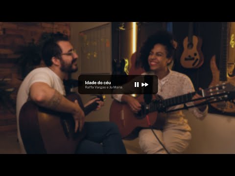 Idade do céu - Jorge Drexler e Paulinho Moska por Raffa Vargas e Ju Maria