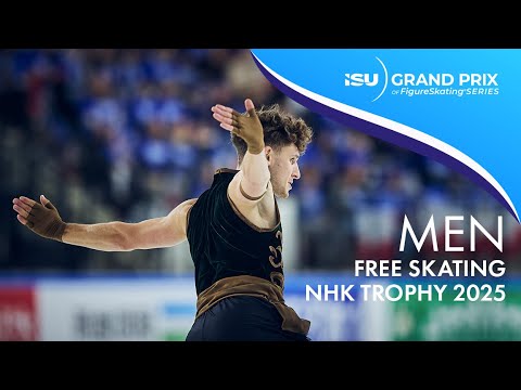 Men Free Skating | NHK Trophy 2025 | #GPFigure