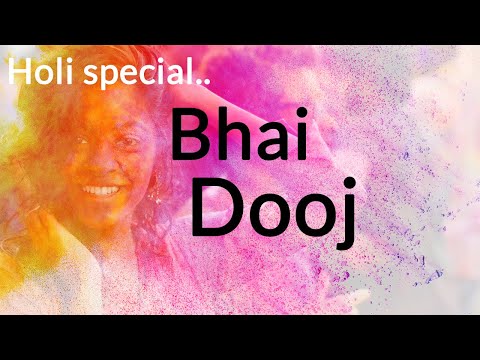 Holi special, bhaiya dooj 2019, wishes,greetings,bhai tika tilak duj phota,bhratri dwitiya