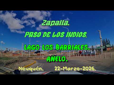 Zapalla. Paso de los Indios. Lago Los Barriales. Añelo.  Neuquén. 22 de Marzo 2026