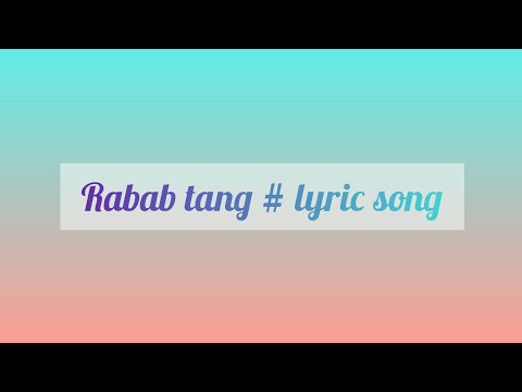 Rabab tang # lyrics