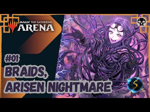 It's Showtime: Braids, Arisen Nightmare 💀 #01 - MTG Arena - Historic Brawl