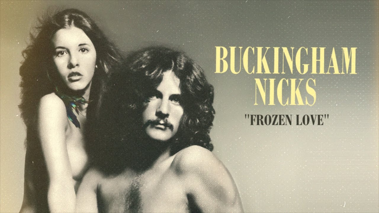 Buckingham Nicks - Frozen Love (Official Audio) - YouTube