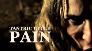 TANTRIC CYCLE - Pain