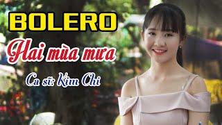 Hai Mùa Mưa - Kim Chi | Xuất Hiện Cô Bé hát Bolero Ở Quán Trà Đá Làm Tan Chảy Hàng Triệu Con Tim