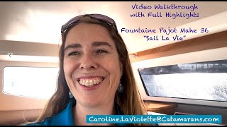 Catamaran For Sale Fountaine Pajot Mahe 36 "Sail La Vie" walkthrough with Caroline Laviolette