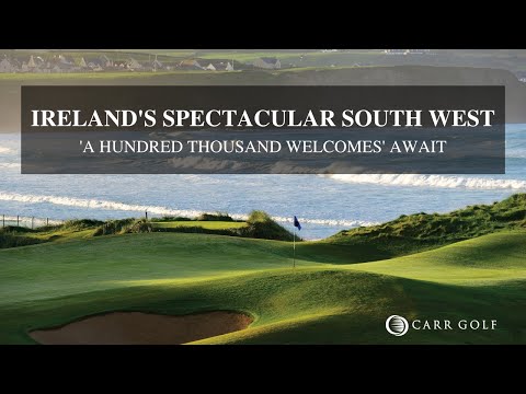 Spectacular Golf on Ireland's Southwest | Carr Golf