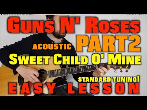 How to play Sweet Child O' Mine Part 2 easy acoustic