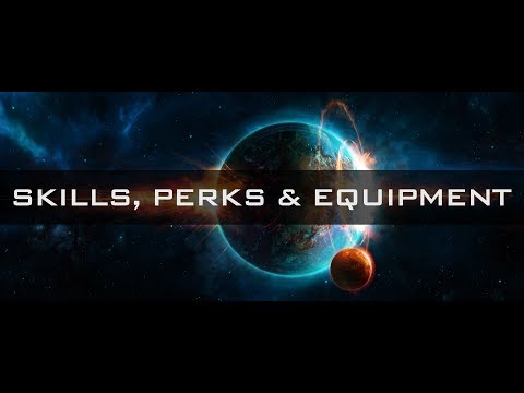 SPG Warlords - Tutorial - Skills, Perks and Equipment - 3/3