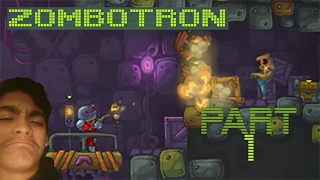 Zombies!? Robots?! WHAT?!  - Zombotron part 1