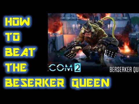 XCOM 2 Tips: Beserker Queen Tactics (How to fight Beserker Queen without taking DAMAGE) - legendary