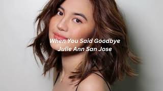 When You Said Goodbye by: Julie Ann San Jose