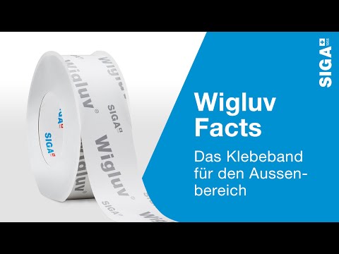 Das ist Wigluv® | Das Klebeband für den Aussenbereich