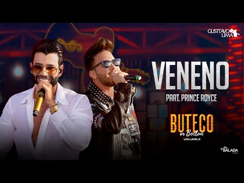 Gusttavo Lima - Veneno feat. Prince Royce (Buteco In Boston)