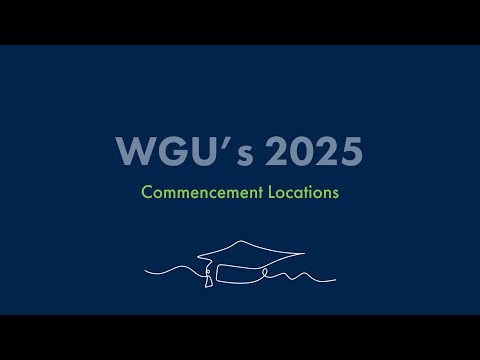 WGU's 2025 Commencement Locations