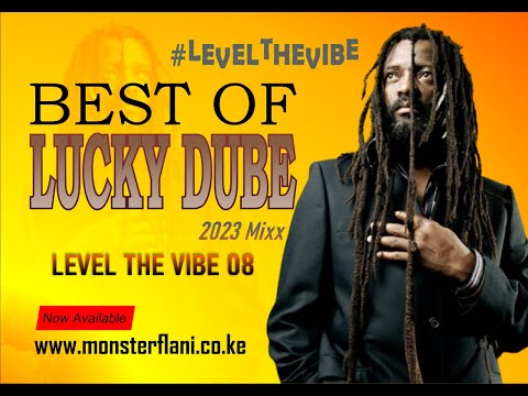 BEST OF LUCKY DUBE (LEVEL THE VIBE 08) 2023 REGGAE MIXX - DJ MONSTERKE | Rasta Man Never Die