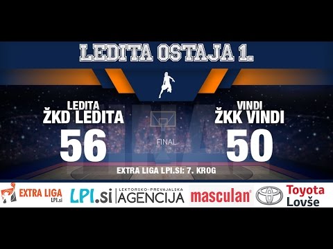 Extra liga LPI.si - 7. Krog: ŽKD Ledita - ŽKK Vindi