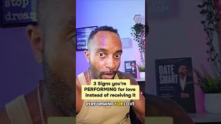 3 Signs you're PERFORMING for love instead of receiving it #datingadvice #relationshipadvice