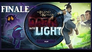 Legend of Korra: Dark into Light - Finale