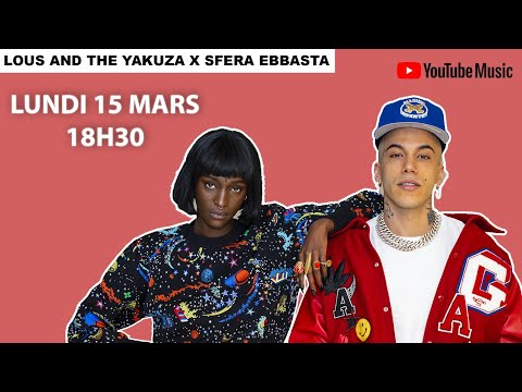 Lous and the Yakuza : en direct avec Sfera Ebbasta et Shablo lundi 15 mars à 18H30 !