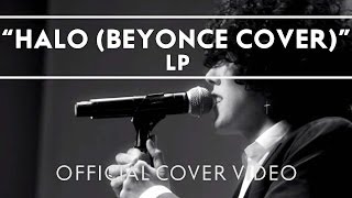 Video thumbnail of "LP - Halo (Beyonce Cover) [Live]"