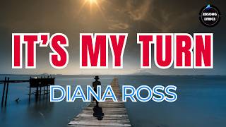 IT’S MY TURN – Diana Ross (Lyrics) | Classic Love Ballad | EDSONG Lyrics