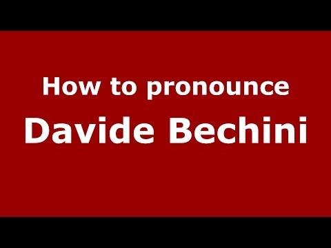 How to pronounce Davide Bechini (Italian/Italy)  - PronounceNames.com