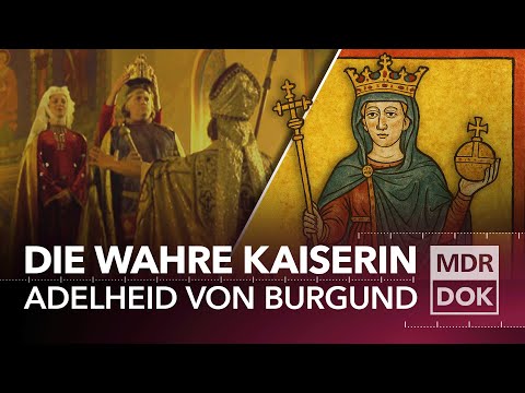 Die wahre Macht hinter Otto dem Großen: Kaiserin Adelheid | MDR DOK