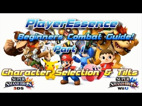 Smash Bros. Wii U Beginners Guide Part 1 - Character Selection & Tilts