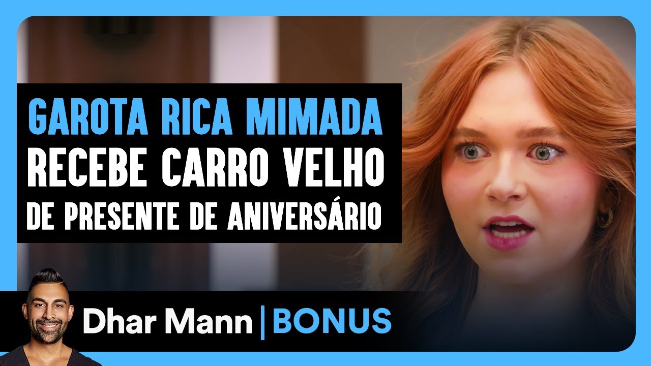 Garota Rica Mimada Recebe Carro Velho De Presente De Aniversário | Dhar Mann Studios