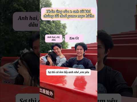 Phản ứng của 2 anh tôi khi chúng tôi chơi game mạo hiểm🤭 #haihuoc #couple #funny #giaitri