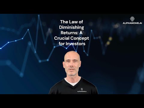 The Law of Diminishing Returns: A Crucial Concept for Investors