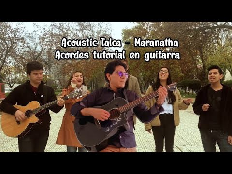 Acordes Acoustic Talca Maranatha acordes en guitarra