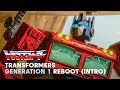 Transformers G1 Reboot Intro