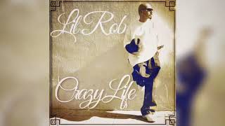 Lil Rob~Crazy Life. Back To The 90’s