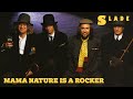 Slade - Mama Nature Is a Rocker (Official Audio)