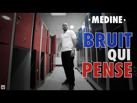 Medine - Le Bruit Qui Pense (Official Video)