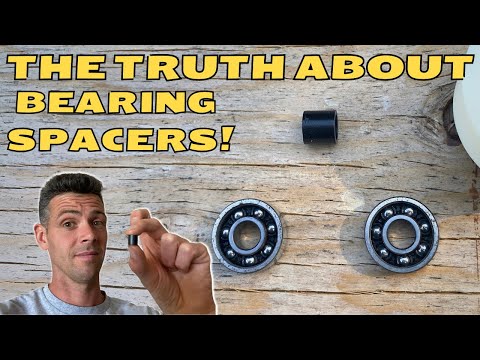 Why I Don't Use Bearing Spacers!
