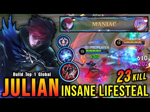 23 Kills + MANIAC!! OP LifeSteal Julian 100% IMMORTAL!! - Build Top 1 Global Julian ~ MLBB