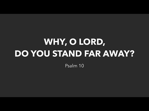 Psalm 10 | Craig Turnbull | 4 14 18