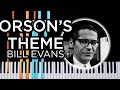 Orson's Theme (Bill Evans) - Piano Tutorial